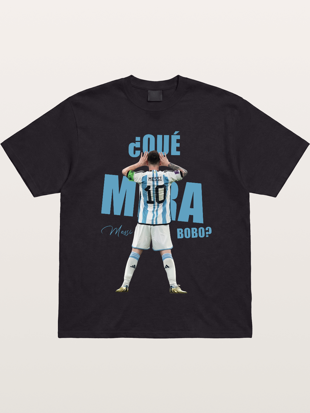 Messi ¿Qué Mirá Bobo Argentin Gildan T-shirt