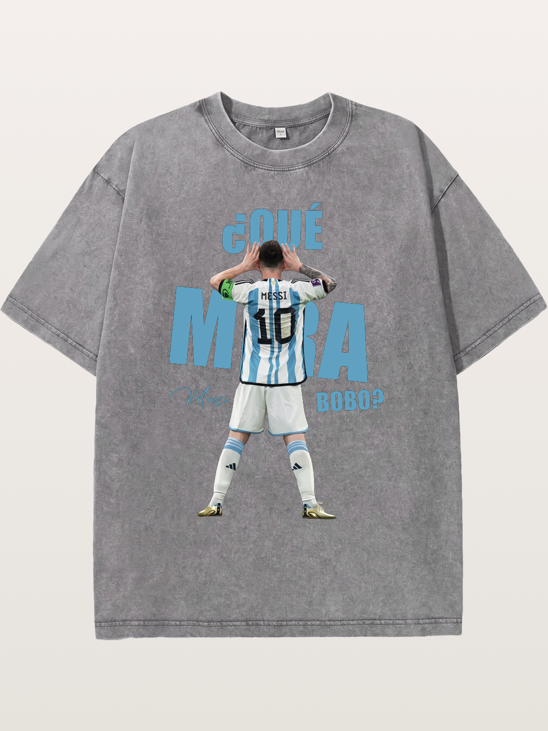 Messi ¿Qué Mirá Bobo Argentin Washed T-shirt