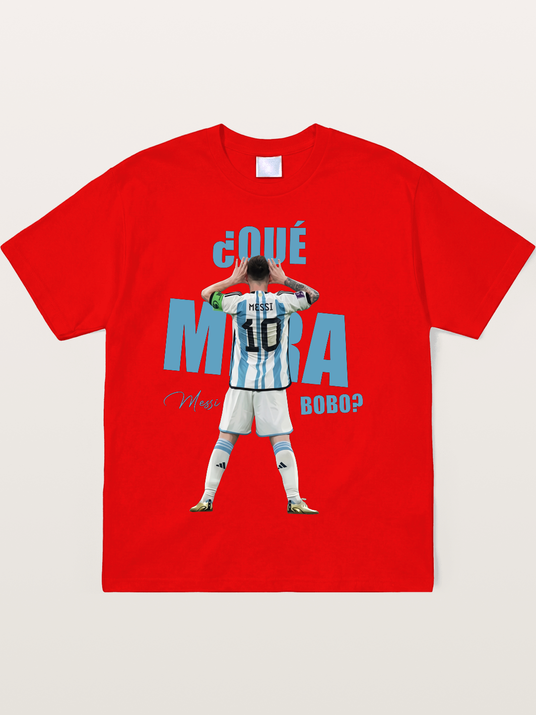 Messi ¿Qué Mirá Bobo Argentin Soft-Stay T-shirt