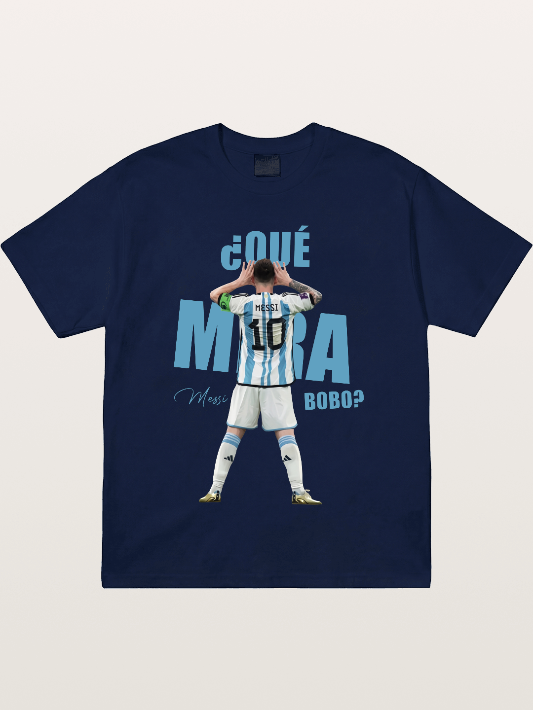 Messi ¿Qué Mirá Bobo Argentin Gildan T-shirt