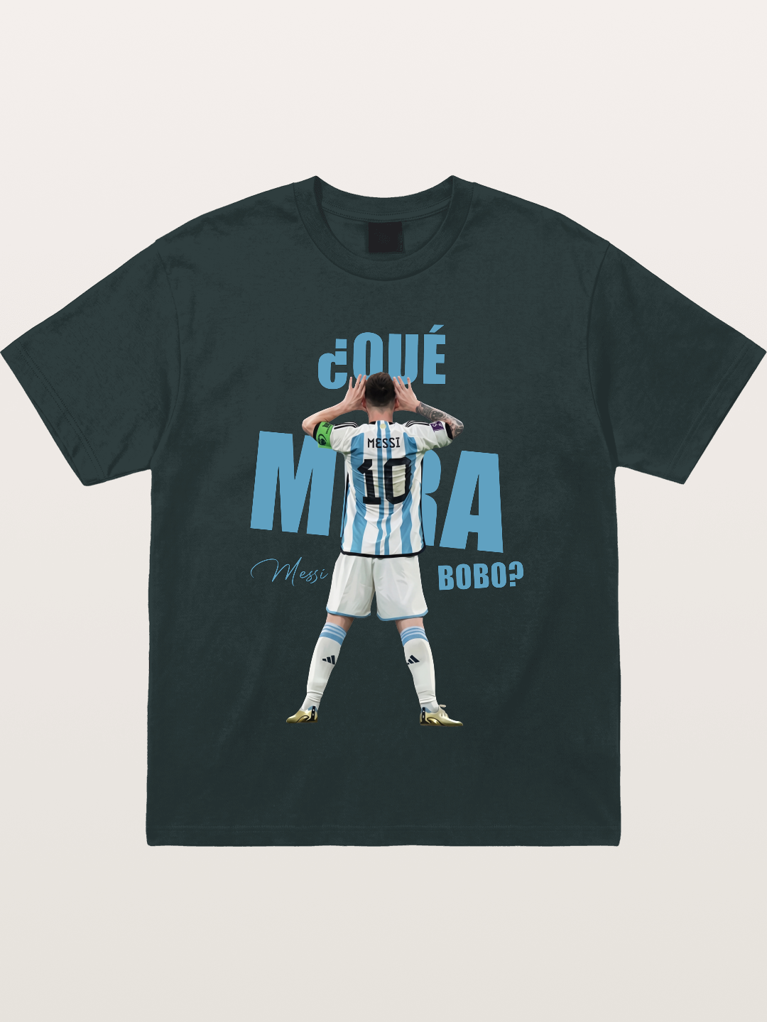 Messi ¿Qué Mirá Bobo Argentin Gildan T-shirt