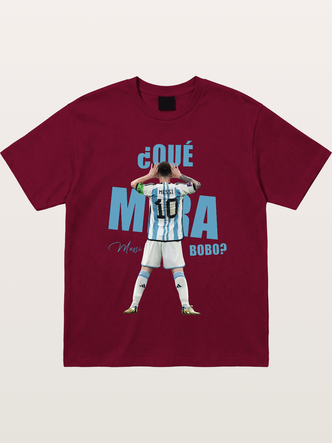 Messi ¿Qué Mirá Bobo Argentin Gildan T-shirt